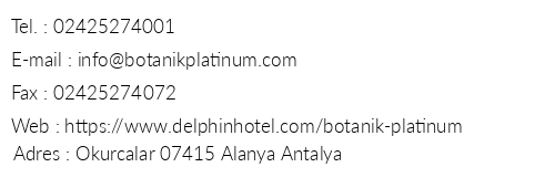 Delphin Botanik Platinum Hotel telefon numaralar, faks, e-mail, posta adresi ve iletiim bilgileri